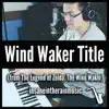insaneintherainmusic - Wind Waker Title Theme - Single